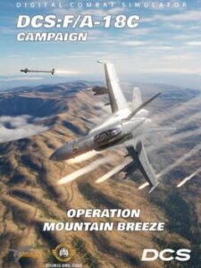 DCS World: F/A-18C Operation Mountain Breeze by Sandman Simulations