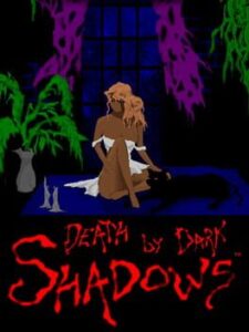 Death by Dark Shadows