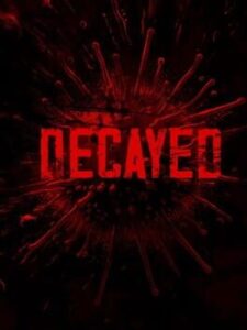 Decayed