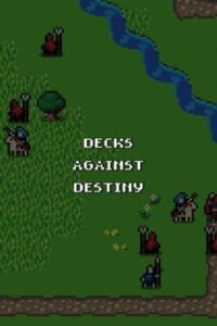 Decks Against Destiny