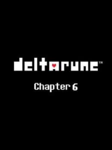 Deltarune: Chapter 6