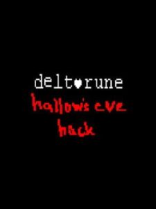 Deltarune: Hallow's Eve Hack