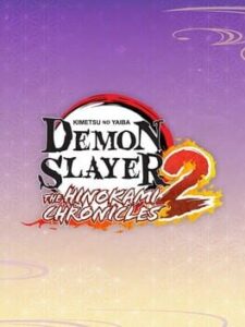 Demon Slayer: Kimetsu no Yaiba - The Hinokami Chronicles 2