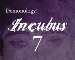 Demonology: Incubus: Chapter 7