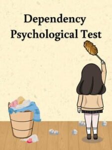 Dependency Psychological Test