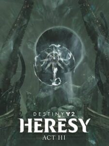 Destiny 2: Heresy - Act 3