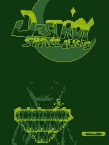 Destroy Space Aliens