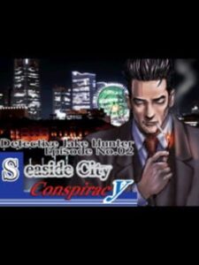 Detective Jake Hunter: Episode No. 02 - Seaside City Conspiracy
