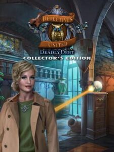 Detectives United: Deadly Debt - Collector's Edition