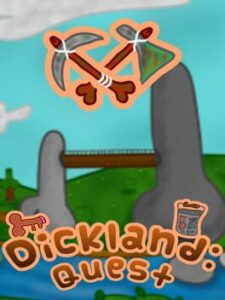 Dickland: Quest