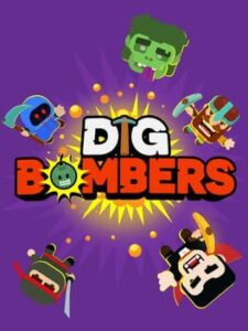 Dig Bombers