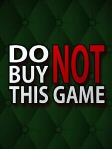 Do Not Buy This Game