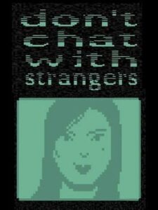 Don't Chat With Strangers