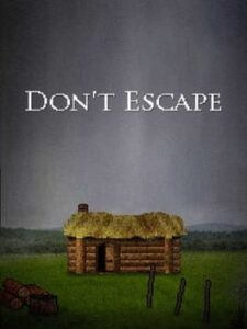Don't Escape