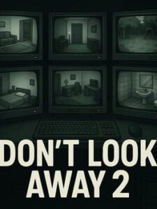 Don't Look Away 2