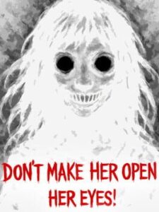 Don’t Make Her Open Her Eyes!