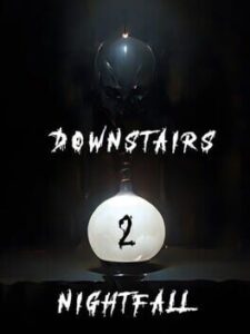 Downstairs 2 Nightfall