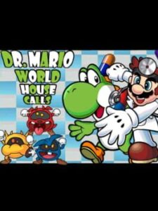Dr. Mario World House Calls