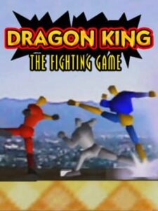 Dragon King: The Fighting Game