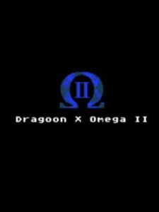 Dragoon X Omega II: Easy Mode