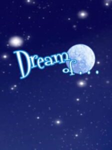 Dream Of