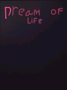 Dream of Life