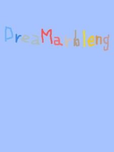 DreaMarbleng