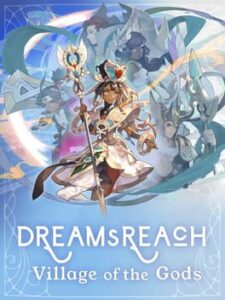 Dream's Reach: Village of the Gods