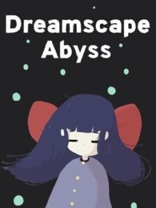 Dreamscape Abyss