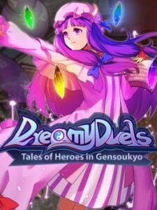 Dreamy Duels: Tales of Heroes in Gensoukyo