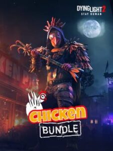 Dying Light 2: Stay Human - Chicken Bundle