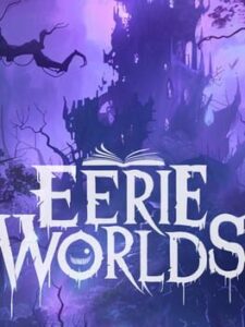 Eerie Worlds