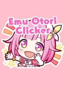 Emu Otori Clicker