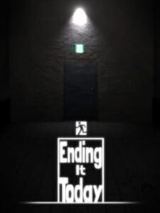 Ending It Today