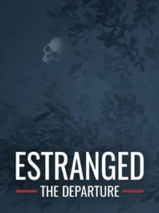 Estranged: The Departure