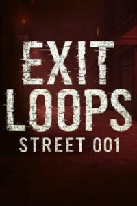 Exit Loops: Street 001
