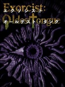 Exorcist: Oldest Tongue