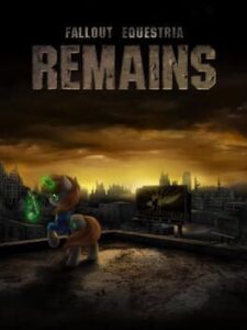 Fallout Equestria: Remains