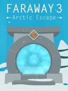 Faraway 3: Arctic Escape
