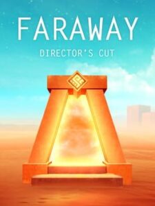 Faraway: Director's Cut