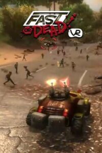 Fast or Dead VR