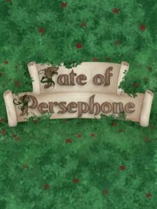 Fate of Persephone