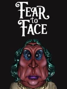 Fear to Face