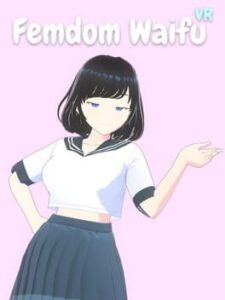 Femdom Waifu VR