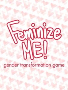 Feminize Me!