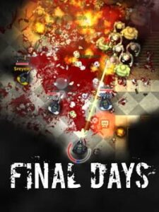 Final Days