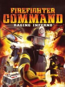 Firefighter Command: Raging Inferno