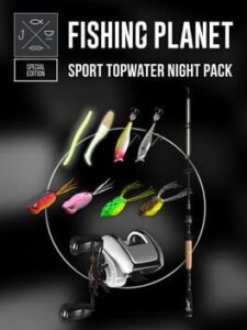 Fishing Planet: Sport Topwater Night Pack