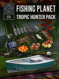 Fishing Planet: Tropic Hunter Pack