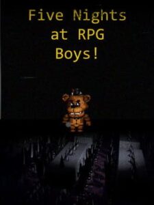 Five Nights at RPG Boy's